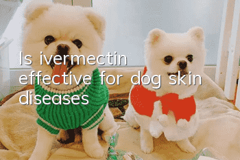 Is ivermectin effective for dog skin diseases?