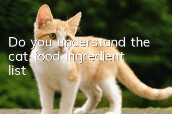 Do you understand the cat food ingredient list?